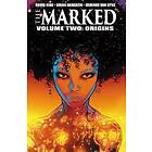 The Marked, Volume 2: Origins