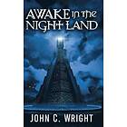 Awake In The Night Land