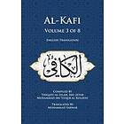 Al-Kafi, Volume 3 Of 8: English Translation