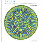 The Cell: A Visual Tour Of The Building Block Of Life