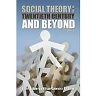 Social Theory In The Twentieth Century And Beyond