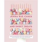 Jenna Rae Cakes And Sweet Treats