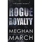 Rogue Royalty: An Anti-Heroes Collection Novel