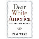 Dear White America