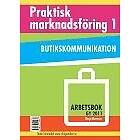 Praktisk Marknadsföring 1 Arbetsbok