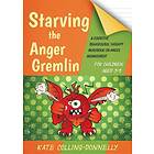 Starving The Anger Gremlin For Children Aged 5-9