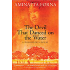 The Devil That Danced On The Water