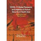 COVID-19 Global Pandemic And Aspects Of Human Security In South Asia