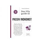 Den Lille Guide Til Passiv Indkomst