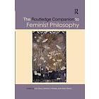 The Routledge Companion To Feminist Philosophy