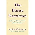 The Illness Narratives