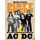 Mark Evans Dirty Deeds: My Life Inside/outside Of Ac/dc