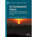 Ex-Combatants’ Voices