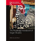 The Routledge Handbook Of Vegan Studies