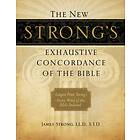 The New Strong's Exhaustive Concordance Of The Bible