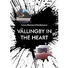 Vällingby In The Heart:The Town With A.B.C.D.