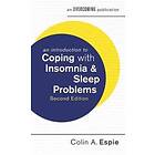 An Introduction To Coping With Insomnia And Sleep Problems, 2nd Edition