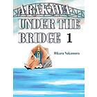 Arakawa Under The Bridge, 1