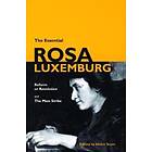 The Essential Rosa Luxemburg