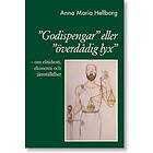 Godispengar Eller Överdådig Lyx : Om Elitidrott, Ekonomi Och Jämställdhet