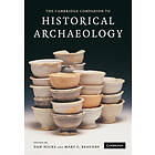 The Cambridge Companion To Historical Archaeology