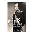 Augusto Pinochet: The Life And Legacy Of Chile's Controversial Dictator