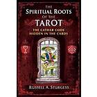The Spiritual Roots Of The Tarot