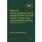 Persian Royal–Judaean Elite Engagements In The Early Teispid And Achaemenid Empire