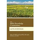 The Bible Knowledge Commentary Acts And Epistles