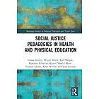 Social Justice Pedagogies In Health And Physical Education