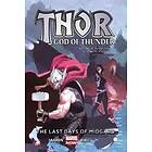 Thor: God Of Thunder Volume 4: The Last Days Of Midgard (marvel Now)