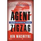 Agent Zigzag: A True Story Of Nazi Espionage, Love, And Betrayal