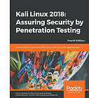 Kali Linux 2018: Assuring Security By Penetration Testing