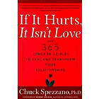 If It Hurts, It Isn't Love