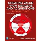 Creating Value From Mergers And Acquisitions