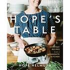 Hope's Table: Everyday Recipes From A Mennonite Kitchen