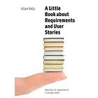 A Little Book About Requirements And User Stories