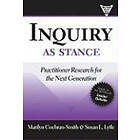 Inquiry As Stance