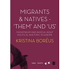 Migrants And Natives 'Them' And 'Us'