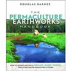 The Permaculture Earthworks Handbook