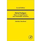 Metal Fatigue: Effects Of Small Defects And Nonmetallic Inclusions