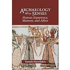 Archaeology And The Senses