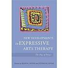New Developments In Expressive Arts Therapy