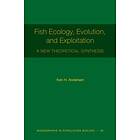 Fish Ecology, Evolution, And Exploitation