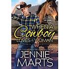 When A Cowboy Loves A Woman
