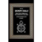 The 72 Demon Sigils, Seals And Symbols Of The Lesser Key Of Solomon, A Pocket Reference Book