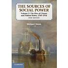 The Sources Of Social Power: Volume 2, The Rise Of Classes And Nation-States, 1760–1914