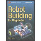 Robot Building For Beginners, Third Edition