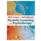 Pluralistic Counselling And Psychotherapy