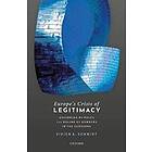 Europe's Crisis Of Legitimacy